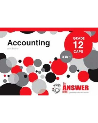The Answer Series Grade 12 ACCOUNTING 3-in-1