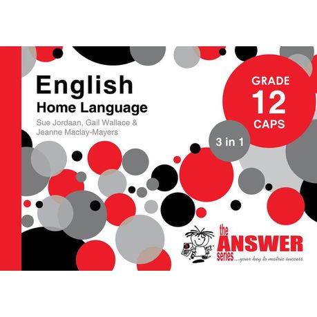 The Answer Series Grade 12 English Home Language 3-in-1